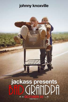 Jackass Apresenta - Vovô Sem Vergonha - Sem Cortes Torrent Download