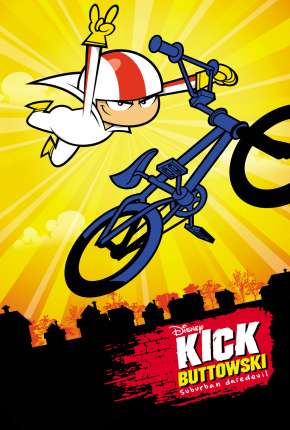 Kick Buttowski - Um projeto de dublê - 1ª Temporada Download