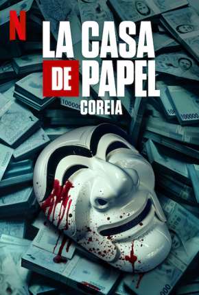 La Casa de Papel - Coreia - 1ª Temporada Completa Download