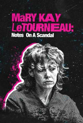 Mary Kay Letourneau - Faces de Um Escândalo Torrent Download