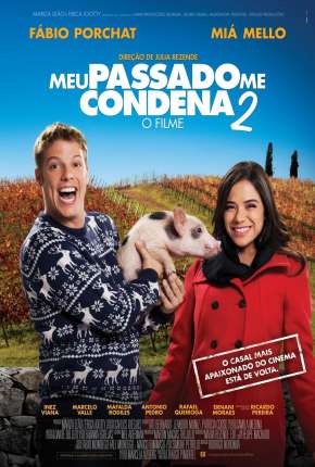 Meu Passado Me Condena 2 - O Filme Torrent Download