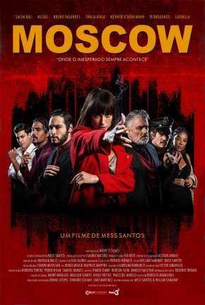 Moscow - Onde o Inesperado Sempre Acontece Torrent Download