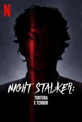 Night Stalker - Tortura e Terror Torrent Download