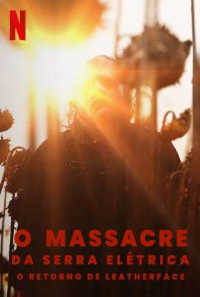 O Massacre da Serra Elétrica - O Retorno de Leatherface Torrent Download