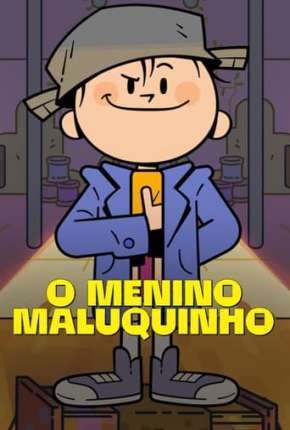 O Menino Maluquinho 1ª Temporada Torrent Download