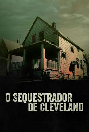 O Sequestrador de Cleveland Torrent Download