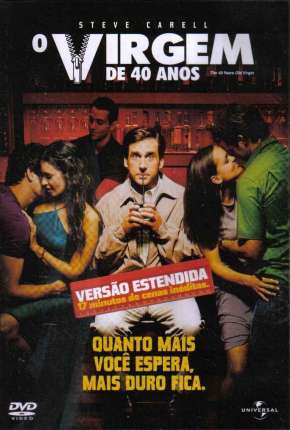 O Virgem de 40 Anos - Versão Estendida Torrent Download