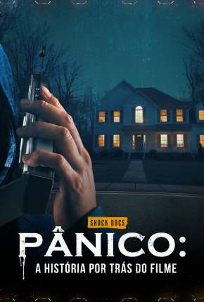 Pânico - A História por Trás do Filme Torrent Download