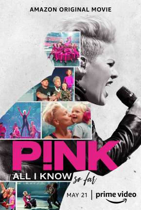 P!nk - All I Know So Far - Legendado Torrent Download