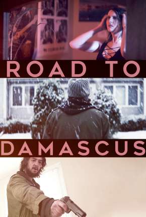 Road to Damascus - Legendado Torrent Download