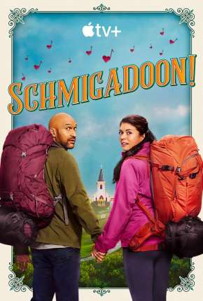 Schmigadoon! - 1ª Temporada Torrent Download