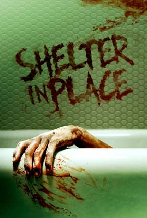 Shelter in Place - Legendado Torrent Download