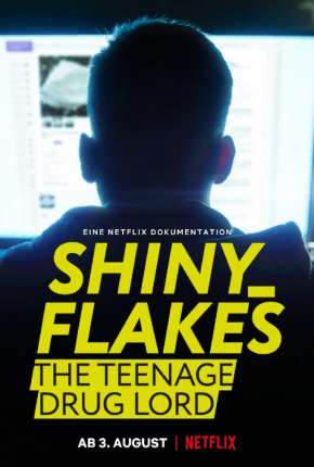 Shiny_Flakes - Drogas Online Torrent Download