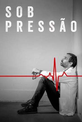 Sob Pressão - 4ª Temporada Completa Torrent Download