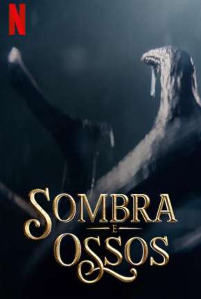 Sombra e Ossos - 1ª Temporada Completa Torrent Download