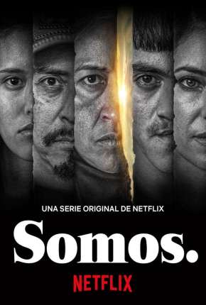 Somos. - 1ª Temporada Completa Legendada Download