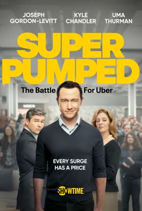 Super Pumped - The Battle For Uber - 1ª Temporada Torrent Download