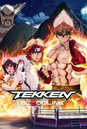 Tekken - Bloodline - 1ª Temporada Completa Torrent Download