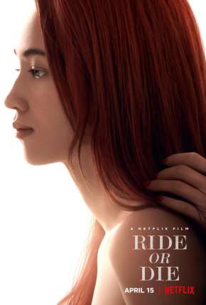 Tudo por Ela - Ride or Die Torrent Download