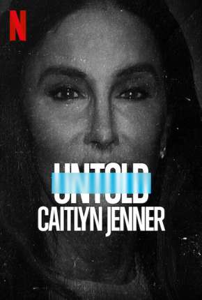 Untold - Caitlyn Jenner - Legendado Torrent Download