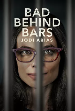 Bad Behind Bars - Jodi Arias - Legendado Torrent Download