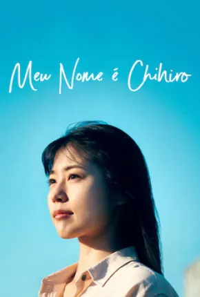 Meu Nome é Chihiro Torrent Download