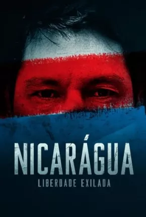 Nicarágua - Liberdade Exilada Torrent Download