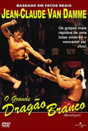 O Grande Dragão Branco - Bloodsport Torrent Download