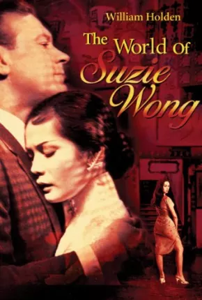 O Mundo de Suzie Wong - Legendado Download