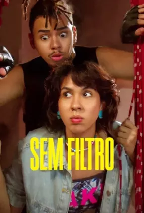 Sem Filtro - 1ª Temporada Torrent Download