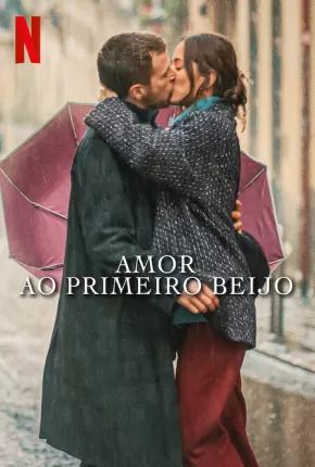 Amor ao Primeiro Beijo Download