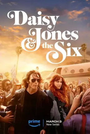 Daisy Jones e The Six - 1ª Temporada Legendada Download