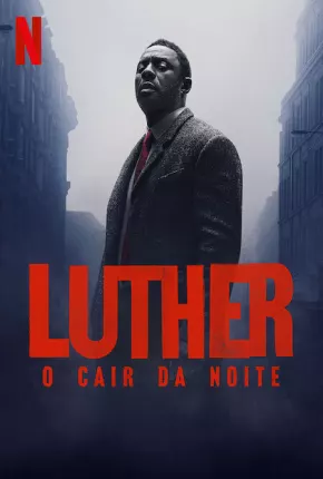 Luther - O Cair da Noite Torrent Download