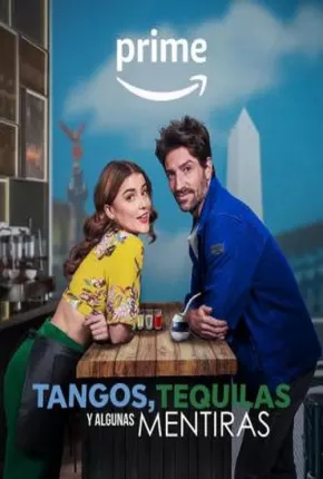 Tangos, Tequilas e Algumas Mentiras Torrent Download