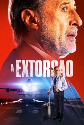 A Extorsão Torrent Download