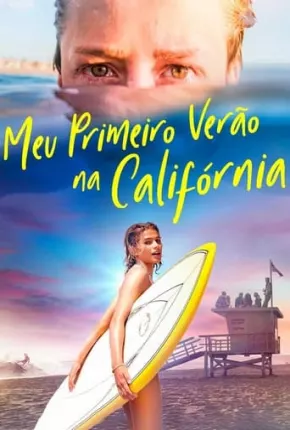 Meu Primeiro Verão na Califórnia Torrent Download