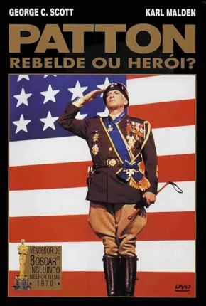 Patton, Rebelde ou Herói?  Download