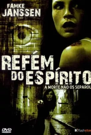 Refém do Espírito  Download