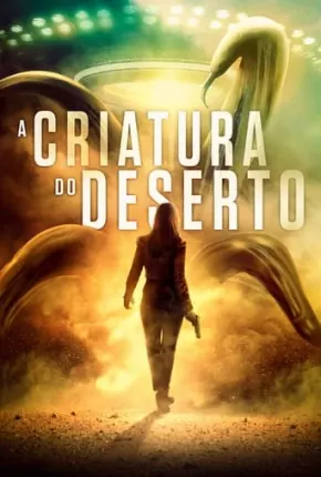 A Criatura do Deserto Torrent Download