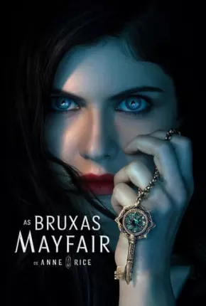 As Bruxas Mayfair de Anne Rice - 1ª Temporada Torrent Download