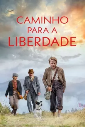 Caminho Para a Liberdade Torrent Download