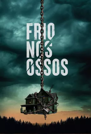 Frio nos Ossos Torrent Download