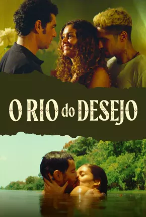 O Rio do Desejo Torrent Download