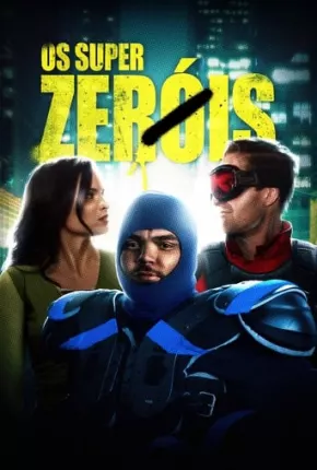 Os Super Zeróis Torrent Download