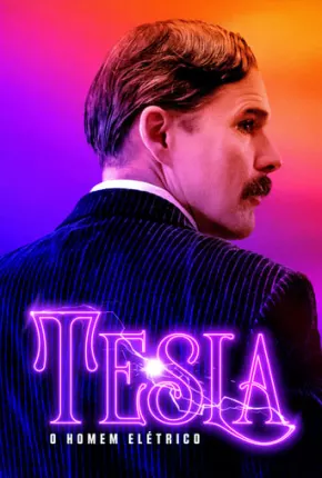 Tesla - O Homem Elétrico Torrent Download