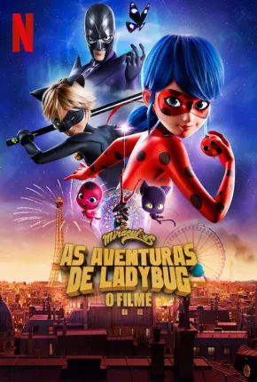 Miraculous - As Aventuras de Ladybug O Filme Download