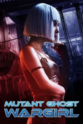 Mutant - Ghost War Girl - FAN DUB Torrent Download