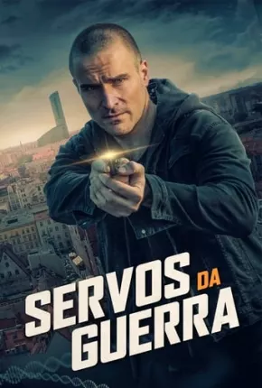 Servos da Guerra Download