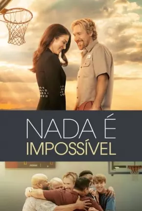 Nada é Impossível Torrent Download