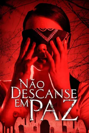 Não Descanse em Paz Torrent Download